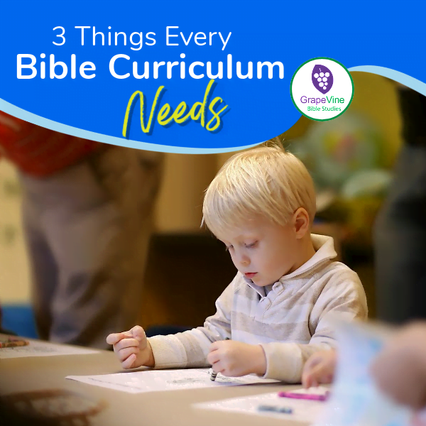 3 Things Every Bible Curriculum Should Have