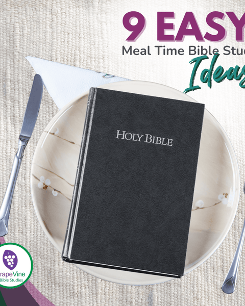 9 Easy Meal Time Bible Study Ideas