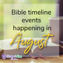 Bible Timeline Events for June