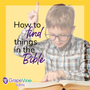How to Find Something in the Bible
