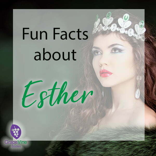 Fun Facts about Queen Esther
