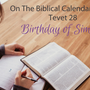 Birthday of Simeon: Biblical Calendar Tevet 28