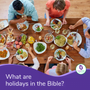 See the Holidays in the Bible