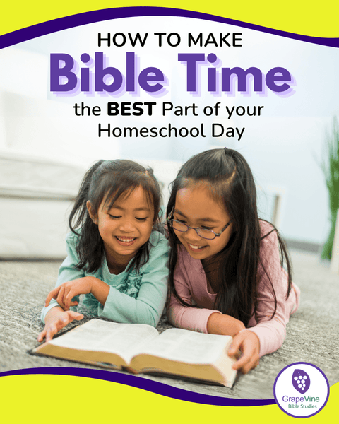 How to Make Bible Time the Best Part of Your Homeschool Day