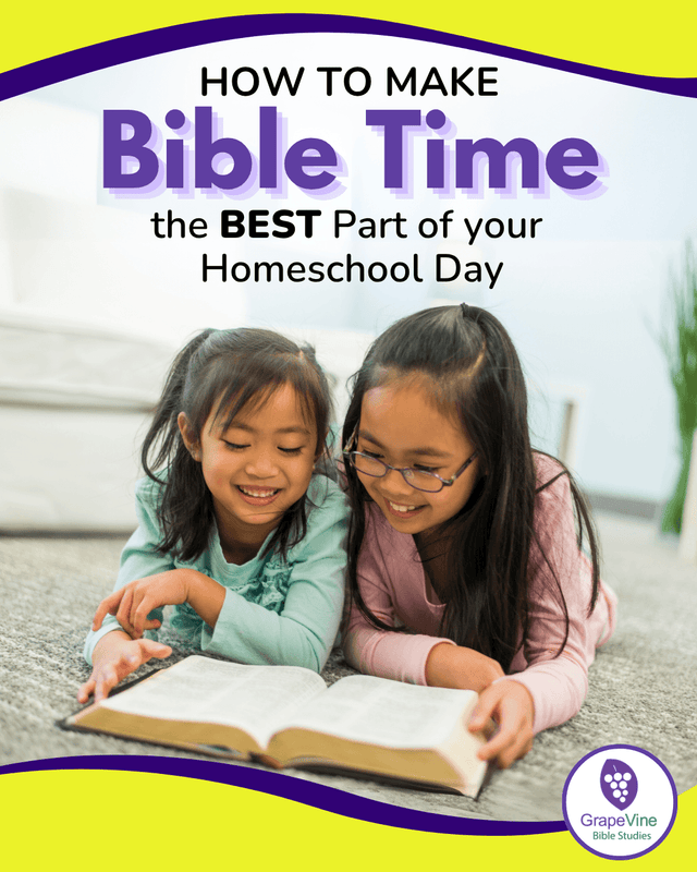 How to Make Bible Time the Best Part of Your Homeschool Day