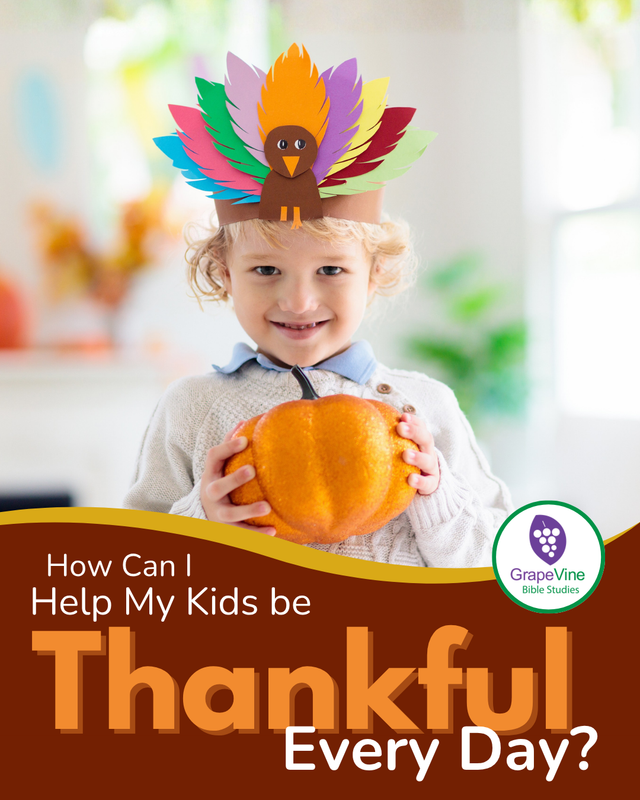 How can I help my kids be thankful