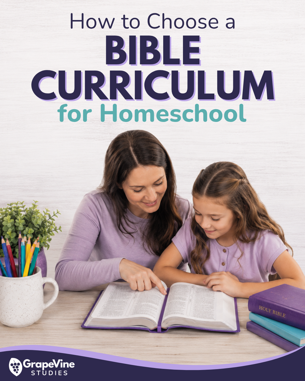 How to Choose a Bible Curriculum for Homeschool