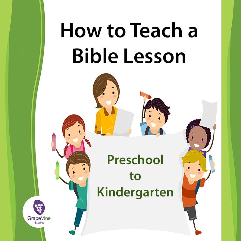 How to Teach a Preschool - Kindergarten a Bible Lesson with Grapevine