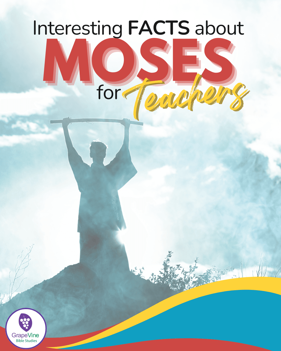 Interesting Facts about Moses for Teachers
