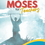 Interesting Facts about Moses for Teachers
