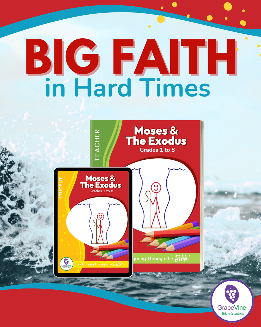 Moses: Big Faith in Hard Times