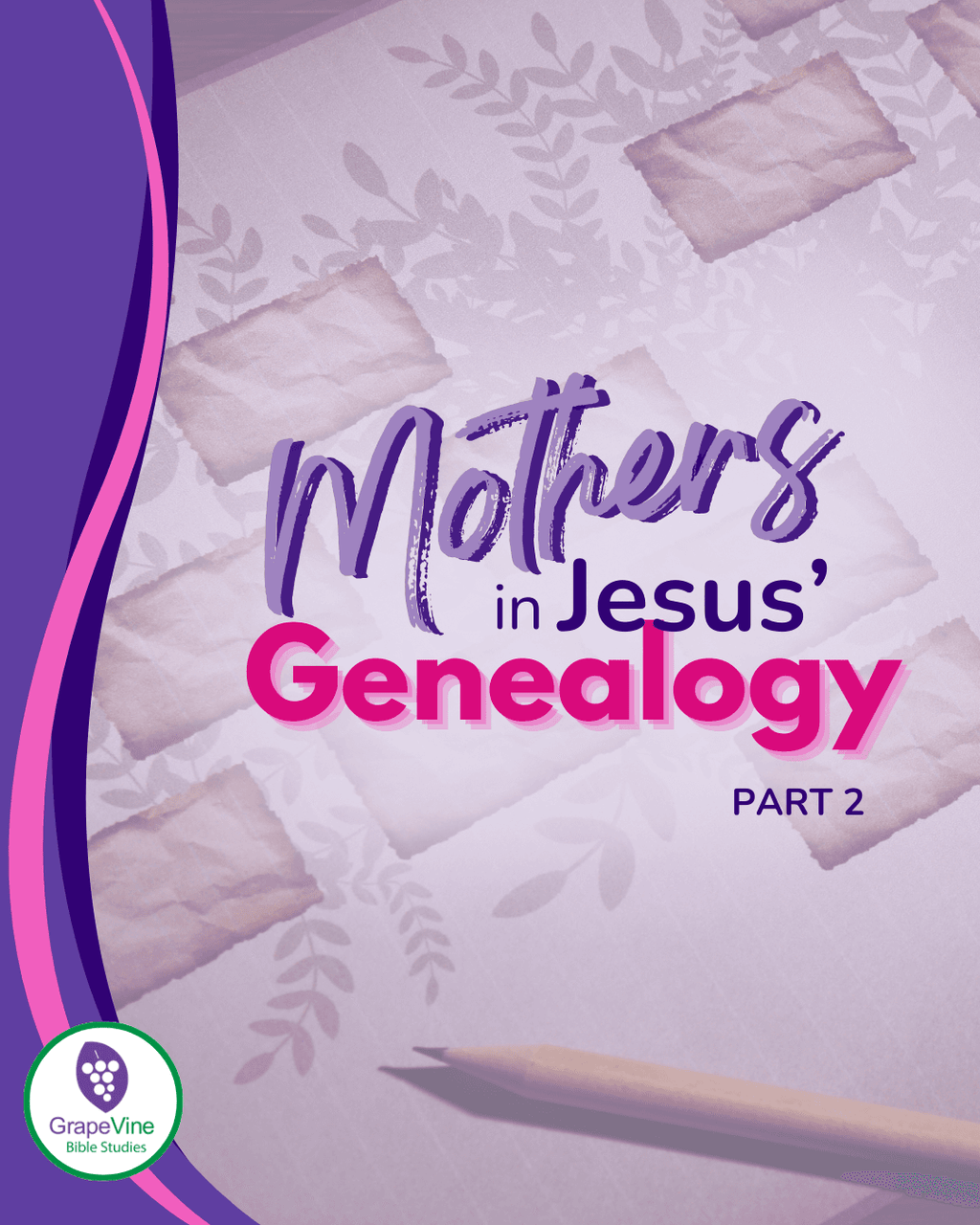 Mothers in Jesus’ Lineage: Part 2