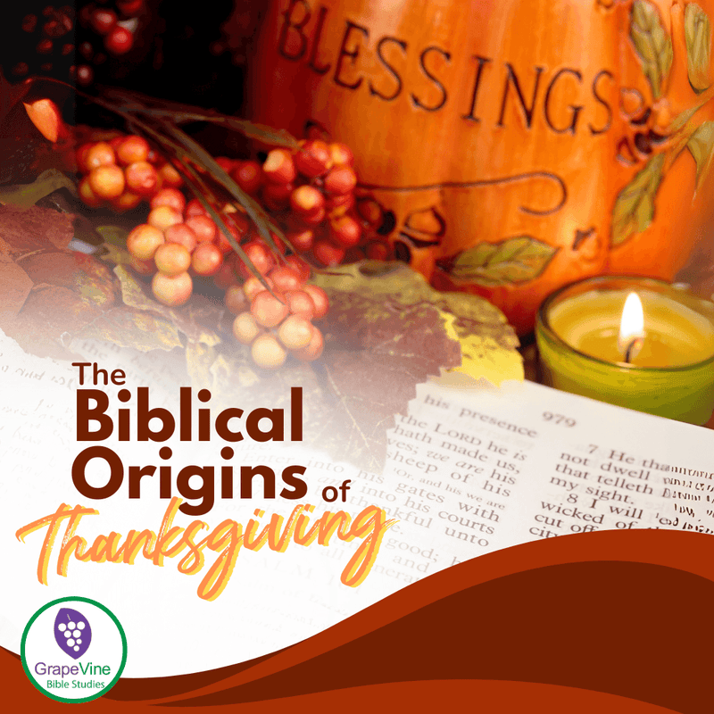 The Biblical Origins of Thanksgiving