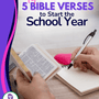 Top 5 Bible Verses to Start the New School Year