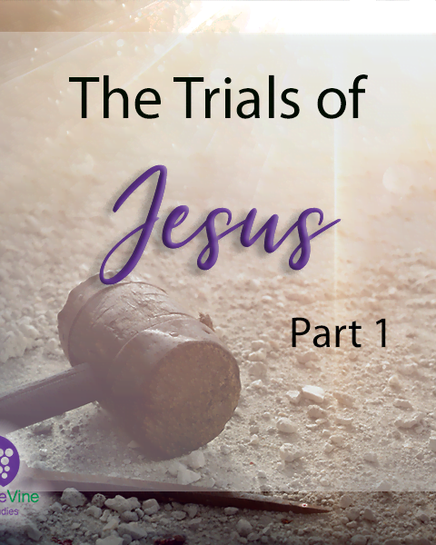 The Trials of Jesus Part 1